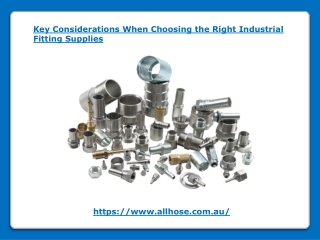 Key Considerations When Choosing the Right Industrial Fitting Supplies