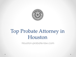 Top Probate Attorney in Houston - 281-219-9090