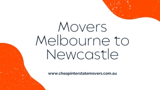 Movers Melbourne to Newcastle | Cheap Interstate Movers
