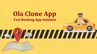Ola Clone App : Taxi Booking App Solution