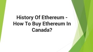 History Of Ethereum - How To Buy Ethereum In Canada?