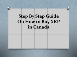 Step By Step Guide On How to Buy XRP in Canada