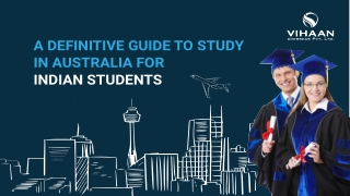 A Definitive Guide to Study in Australia for Indian Students