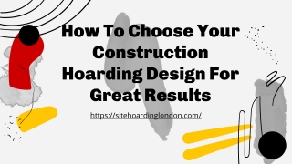 How To Choose Your Construction Hoarding Design For Great Results