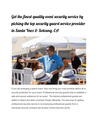 Get the finest quality event security service by picking the top security guard service provider in Santa Ynez & Solvang