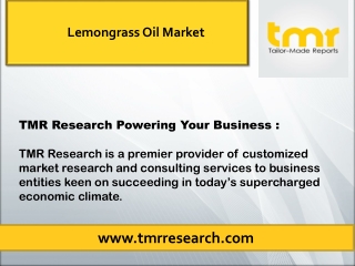 Lemongrass Oil Market Scope, Segmentation, Development and Opportunities