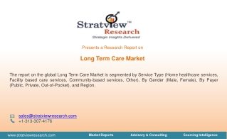 Long Term Care Market, Dynamics, Market Analysis
