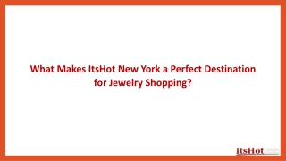 ItsHot New York a Perfect Destination for Jewelry Shopping