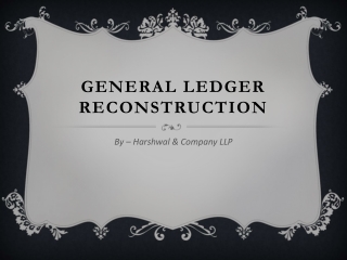 General Ledger Reconstruction | Reconciliation – Harshwal & Company LLP