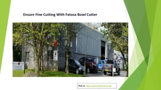 Ensure Fine Cutting With Fatosa Bowl Cutter