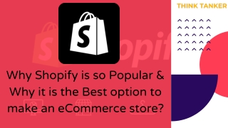 Why Shopify is so Popular & Why it is the Best option to make an eCommerce store