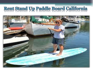 Rent Stand Up Paddle Board California
