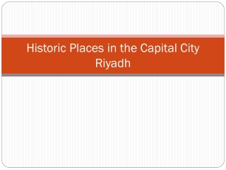 Historic Places in the Capital City Riyadh