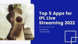 Top 5 Apps for IPL Live Streaming 2022
