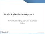 Oracle Application Management: How Outsourcing Delivers Busi