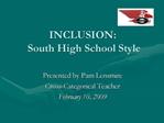 INCLUSION: South High School Style