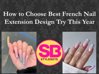How to do french nail extension?
