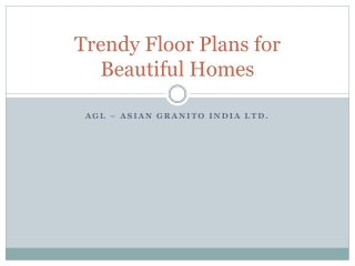 Trendy Floor Plans for Beautiful Homes-AGL Tiles