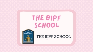 The BIPF School PPT