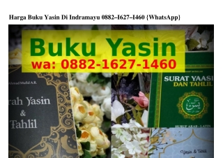 Harga Buku Yasin Di Indramayu O88ᒿ~lᏮᒿ7~l4ᏮO[WA]