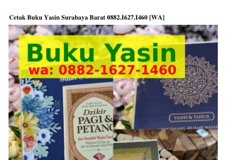 Cetak Buku Yasin Surabaya Barat Ö88ᒿ·1Ꮾᒿ7·1ԿᏮÖ[WA]