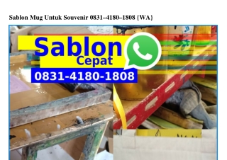 Sablon Mug Untuk Souvenir O83l•4l8O•l8O8{WhatsApp}