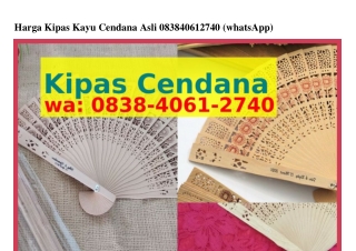 Harga Kipas Kayu Cendana Asli O8ᣮ8-ᏎOᏮI-ᒿᜪᏎO[WhatsApp]