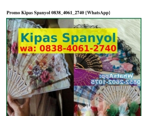 Promo Kipas Spanyol ౦8З8–4౦Ϭ1–ᒿᜪ4౦(WA)