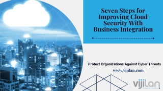 Seven Steps for Improving Cloud Security With Business Integration