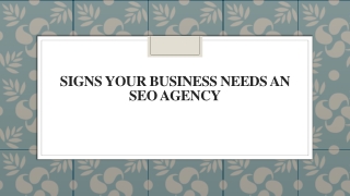 Signs Your Business Needs An SEO Agency