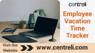 Employee Vacation Time Tracker | Get Leaves Approved Easily - Centreli