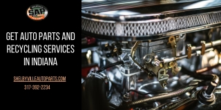 Get Auto Parts and Recycling Services in Indiana