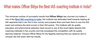 What makes Officer Bitiya the Best IAS coaching institute in India?