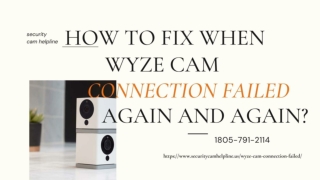 Is Your Wyze Cam Connection Failed? 1-8057912114 Wyze Cam Not Working