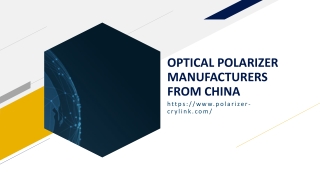 OPTICAL POLARIZER MANUFACTURERS FROM CHINA