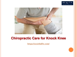 Chiropractic Care for Knock Knee