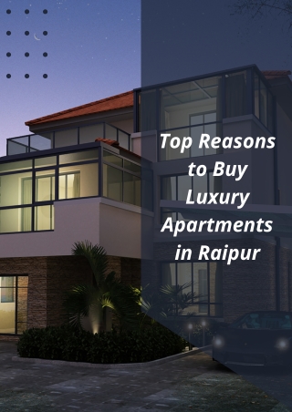 Top Reasons to Buy an Apartment in Raipur