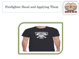 Firefighter Decal and Applying Them