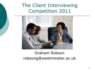 The Client Interviewing Competition 2011