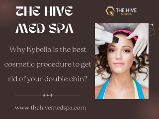 Why Kybella is the best cosmetic procedure to get rid of your double chin_ - The Hive MedSpa