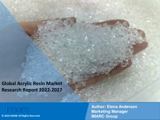 Acrylic Resin Market PDF: Size, Share, Trends, Analysis, Growth & Forecast 2027
