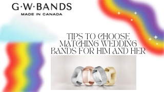 Tips to Choose Matching Wedding Bands for Him and Her