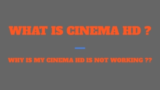 CINEMA HD NOT WORKING