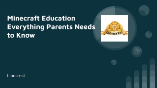 Lioncrest_ Minecraft Education Everything Parents Needs to Know
