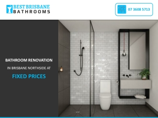 BATHROOM RENOVATION IN BRISBANE NORTHSIDE AT FIXED PRICES