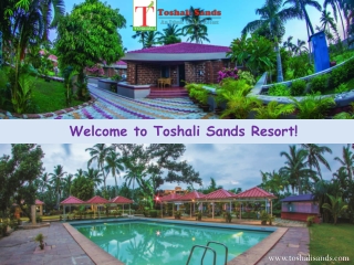 Welcome to Toshali Sands Resort!