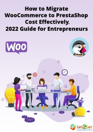 How to Migrate WooCommerce to PrestaShop Cost Effectively: 2022 Guide for Entrep