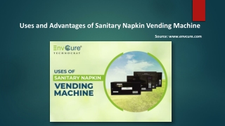 Uses and Advantages of Sanitary Napkin Vending Machine