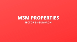 M3M Sector 58 Gurgaon