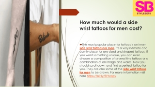 How do you use a side wrist  tattoos for men design?